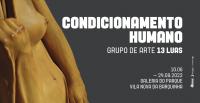 Exposição “Condicionamento humano” é inaugurada esta sexta-feira