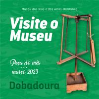 Dobadoura é a «Peça do mês» de março no Museu