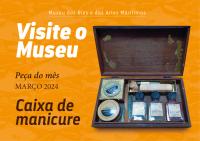 Caixa de manicure é a «Peça do mês» no Museu 