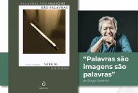 Sérgio Godinho apresenta livro “Palavras São Imagens São Palavras”