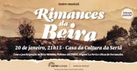Casa da Cultura recebe teatro-musical  “Rimances da Beira”