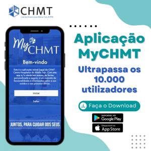 Aplicação MyCHMT ultrapassa os dez mil utilizadores