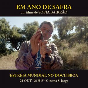 Filme “Em Ano de Safra”, da abrantina Sofia Bairrão, estreia amanhã no Doclisboa